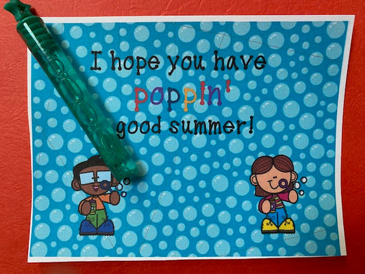 End of the year gift to students Have  a poppin good summer 1